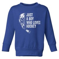 Just A Who Loves Hockey Ice Hockey Player Gift Toddler Sweatshirt