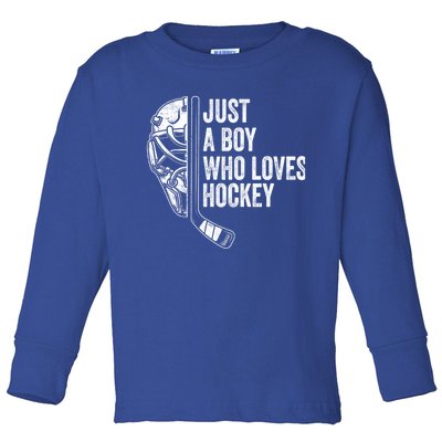 Just A Who Loves Hockey Ice Hockey Player Gift Toddler Long Sleeve Shirt