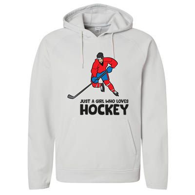 Just A Who Loves Ice Hockeys Funny Hockey Gift Performance Fleece Hoodie