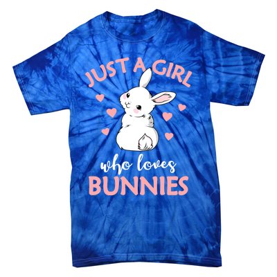 Just A Who Loves Bunnies Rabbit Gift Idea Gift Tie-Dye T-Shirt