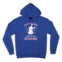 Just A Who Loves Bunnies Rabbit Gift Idea Gift Tall Hoodie