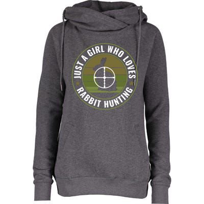 Just A Who Loves Rabbit Hunting Rabbit Hunter Cool Gift Womens Funnel Neck Pullover Hood