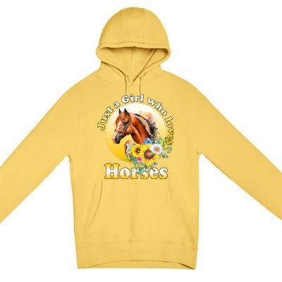 Just AGirl Who Loves Horses Sunflower Cute Gift Premium Pullover Hoodie