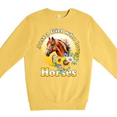 Just AGirl Who Loves Horses Sunflower Cute Gift Premium Crewneck Sweatshirt