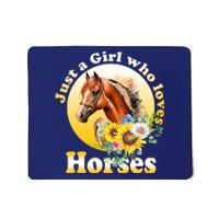 Just AGirl Who Loves Horses Sunflower Cute Gift Mousepad