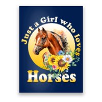 Just AGirl Who Loves Horses Sunflower Cute Gift Poster