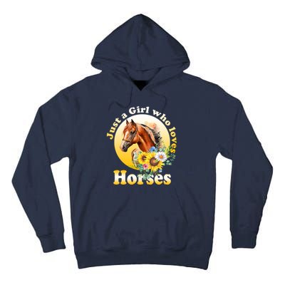 Just AGirl Who Loves Horses Sunflower Cute Gift Tall Hoodie