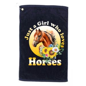 Just AGirl Who Loves Horses Sunflower Cute Gift Platinum Collection Golf Towel