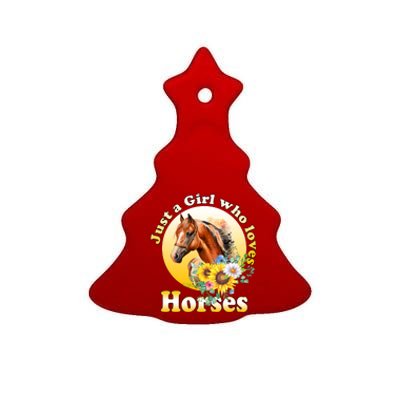 Just AGirl Who Loves Horses Sunflower Cute Gift Ceramic Tree Ornament