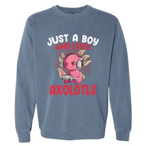 Just a  Who Loves Axolotls Funny Axolotl Gamer Garment-Dyed Sweatshirt