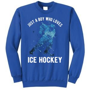 Just A Who Loves Ice Hockey Great Gift Tall Sweatshirt