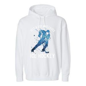 Just A Who Loves Ice Hockey Great Gift Garment-Dyed Fleece Hoodie