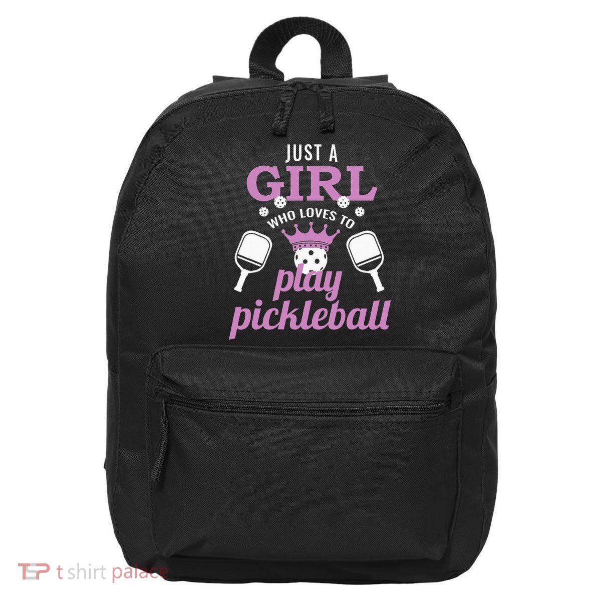 Just a Who Loves to Play Pickleball Funny 16 in Basic Backpack