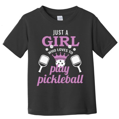Just a Who Loves to Play Pickleball Funny Toddler T-Shirt