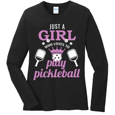 Just a Who Loves to Play Pickleball Funny Ladies Long Sleeve Shirt