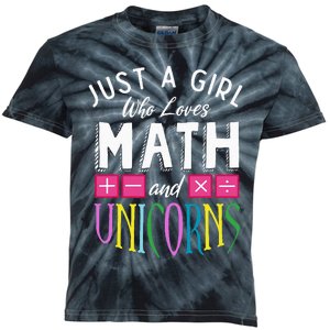 Just a who loves Math & Unicorns Funny Mathematics Kids Tie-Dye T-Shirt