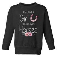 Just A Who Loves Horses Horse Gifts for Cute Toddler Sweatshirt