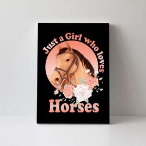 Just A Who Loves Horses With Saying Canvas