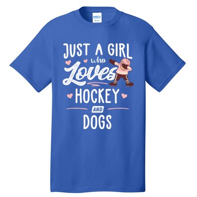 Just A Who Loves Hockey And Dogs Gift Great Gift Tall T-Shirt