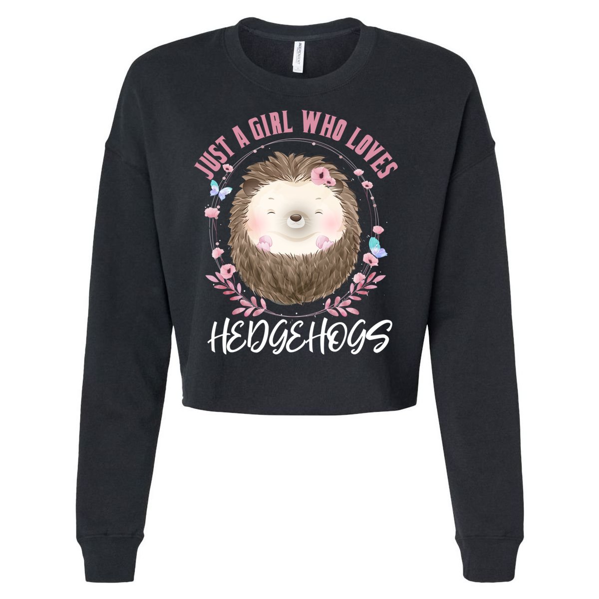 Just A Who Loves Hedgehogs Forest Animal Cute Hedgehog Gift Cropped Pullover Crew