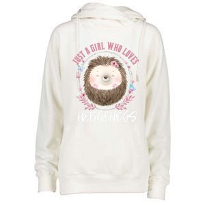 Just A Who Loves Hedgehogs Forest Animal Cute Hedgehog Gift Womens Funnel Neck Pullover Hood