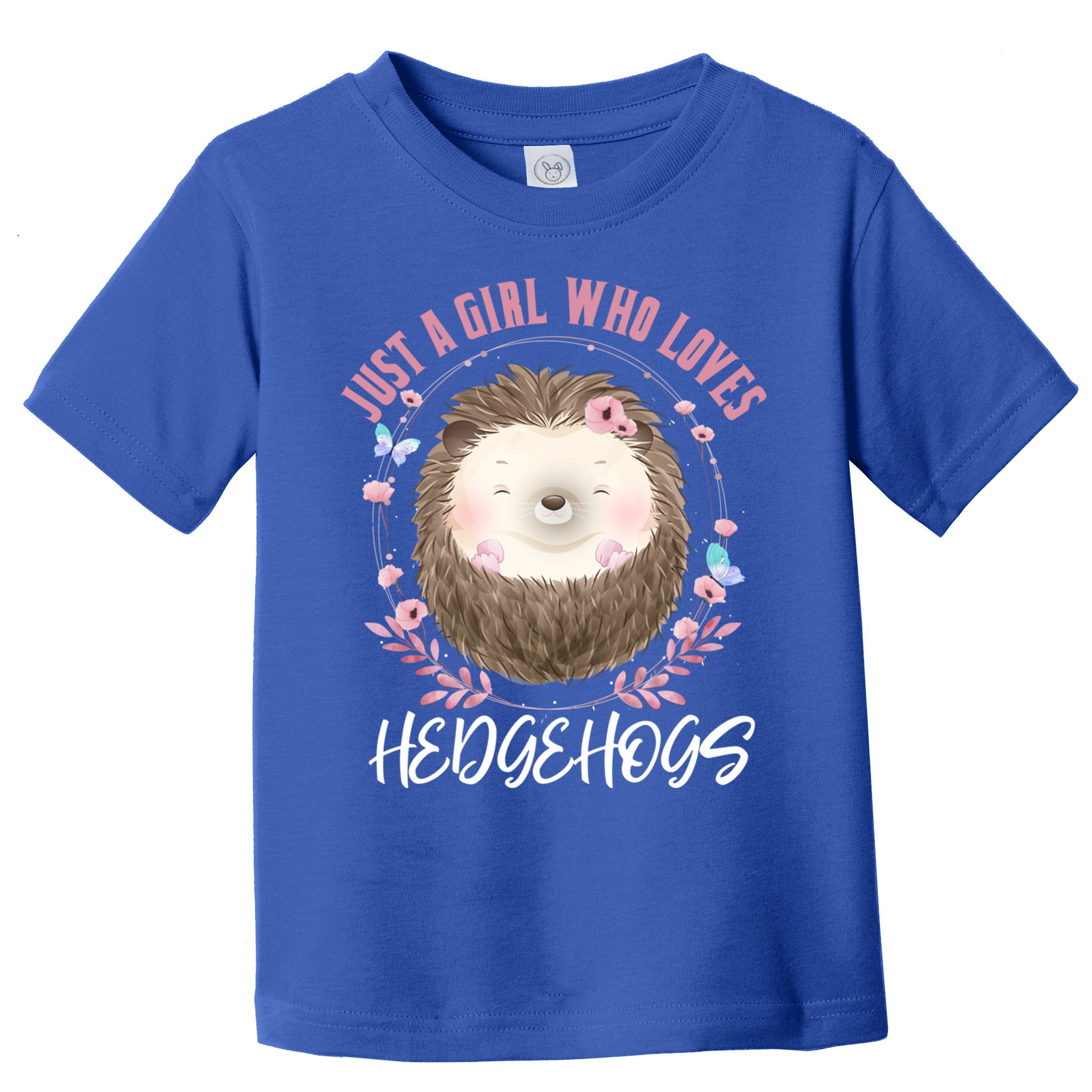 Just A Who Loves Hedgehogs Forest Animal Cute Hedgehog Gift Toddler T-Shirt