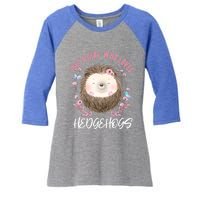 Just A Who Loves Hedgehogs Forest Animal Cute Hedgehog Gift Women's Tri-Blend 3/4-Sleeve Raglan Shirt