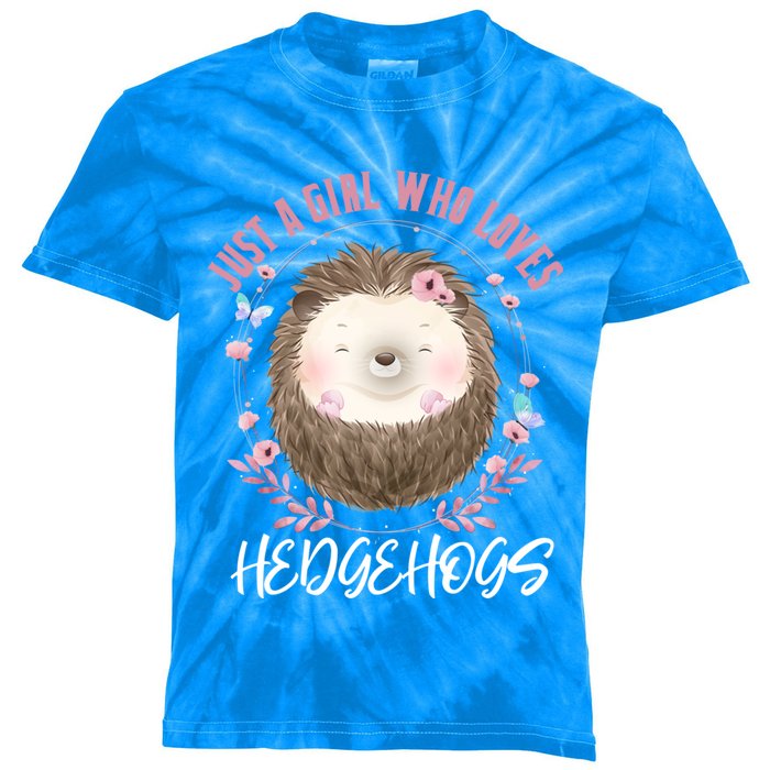 Just A Who Loves Hedgehogs Forest Animal Cute Hedgehog Gift Kids Tie-Dye T-Shirt