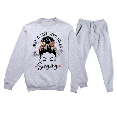 Just A Who Loves Singing Hair Bun Gifts For Singer Premium Crewneck Sweatsuit Set