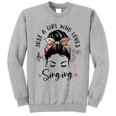 Just A Who Loves Singing Hair Bun Gifts For Singer Tall Sweatshirt