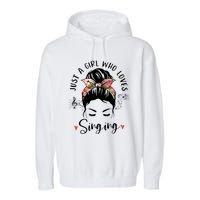 Just A Who Loves Singing Hair Bun Gifts For Singer Garment-Dyed Fleece Hoodie