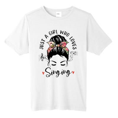 Just A Who Loves Singing Hair Bun Gifts For Singer Tall Fusion ChromaSoft Performance T-Shirt