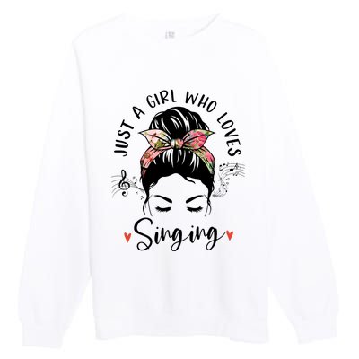 Just A Who Loves Singing Hair Bun Gifts For Singer Premium Crewneck Sweatshirt