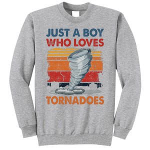 Just A Who Loves Tornado Tall Sweatshirt