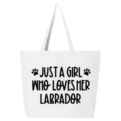 Just A Who Loves Her Labrador Dog Mom Labrador Lovers Gift 25L Jumbo Tote