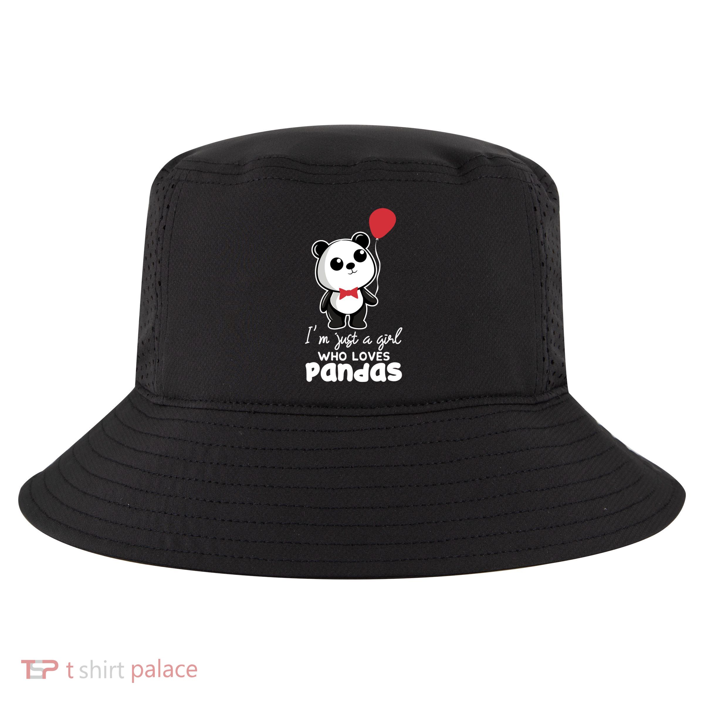 Just A Who Loves Pandas Panda Meaningful Gift Funny Gift Cool Comfort Performance Bucket Hat