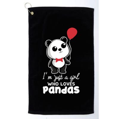Just A Who Loves Pandas Panda Meaningful Gift Funny Gift Golf Towel
