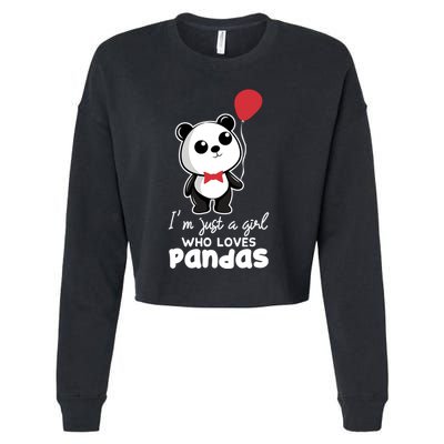 Just A Who Loves Pandas Panda Meaningful Gift Funny Gift Cropped Pullover Crew