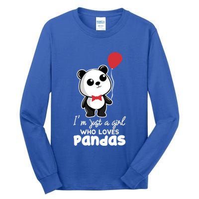 Just A Who Loves Pandas Panda Meaningful Gift Funny Gift Tall Long Sleeve T-Shirt