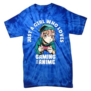 Just A Who Loves Anime And Gaming Gamer Anime Merch Gift Tie-Dye T-Shirt