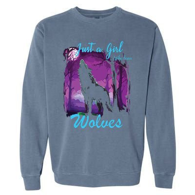 Just A Who Loves Wolves Wolf Garment-Dyed Sweatshirt