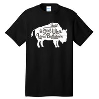 Just A  Who Loves Buffaloes Buffalo Bison Lover  Tall T-Shirt