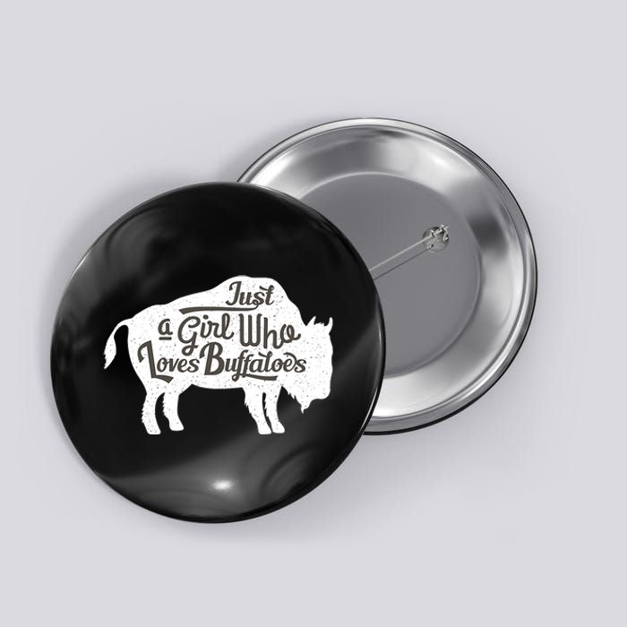 Just A  Who Loves Buffaloes Buffalo Bison Lover  Button