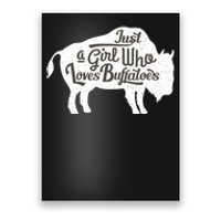 Just A  Who Loves Buffaloes Buffalo Bison Lover  Poster