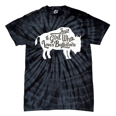 Just A  Who Loves Buffaloes Buffalo Bison Lover  Tie-Dye T-Shirt