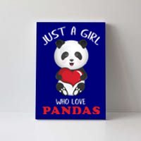 Just A Who Loves Pandas Valentines Day Cute Bear Funny Gift Great Gift Canvas