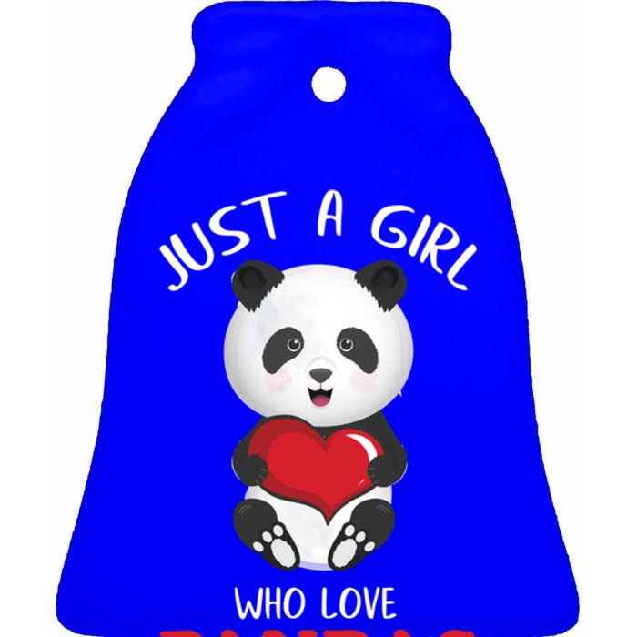 Just A Who Loves Pandas Valentines Day Cute Bear Funny Gift Great Gift Ceramic Bell Ornament