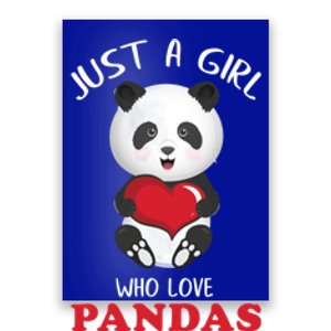 Just A Who Loves Pandas Valentines Day Cute Bear Funny Gift Great Gift Poster