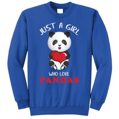 Just A Who Loves Pandas Valentines Day Cute Bear Funny Gift Great Gift Tall Sweatshirt