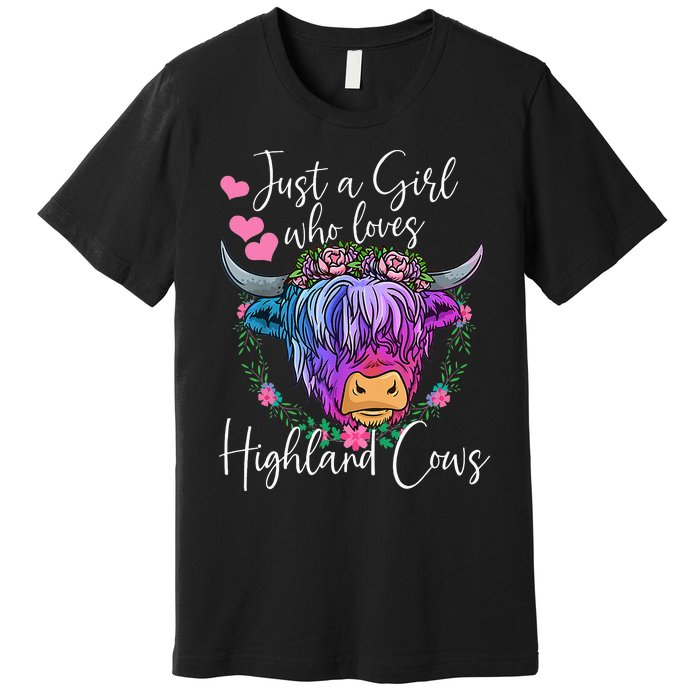 Just a Who Loves Highland Cows gift farmer Premium T-Shirt